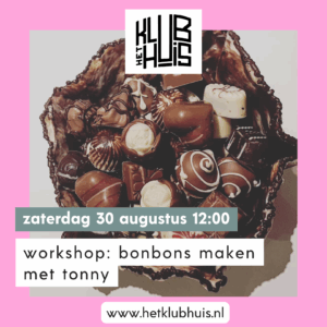 Workshop: bonbons maken met Tonny