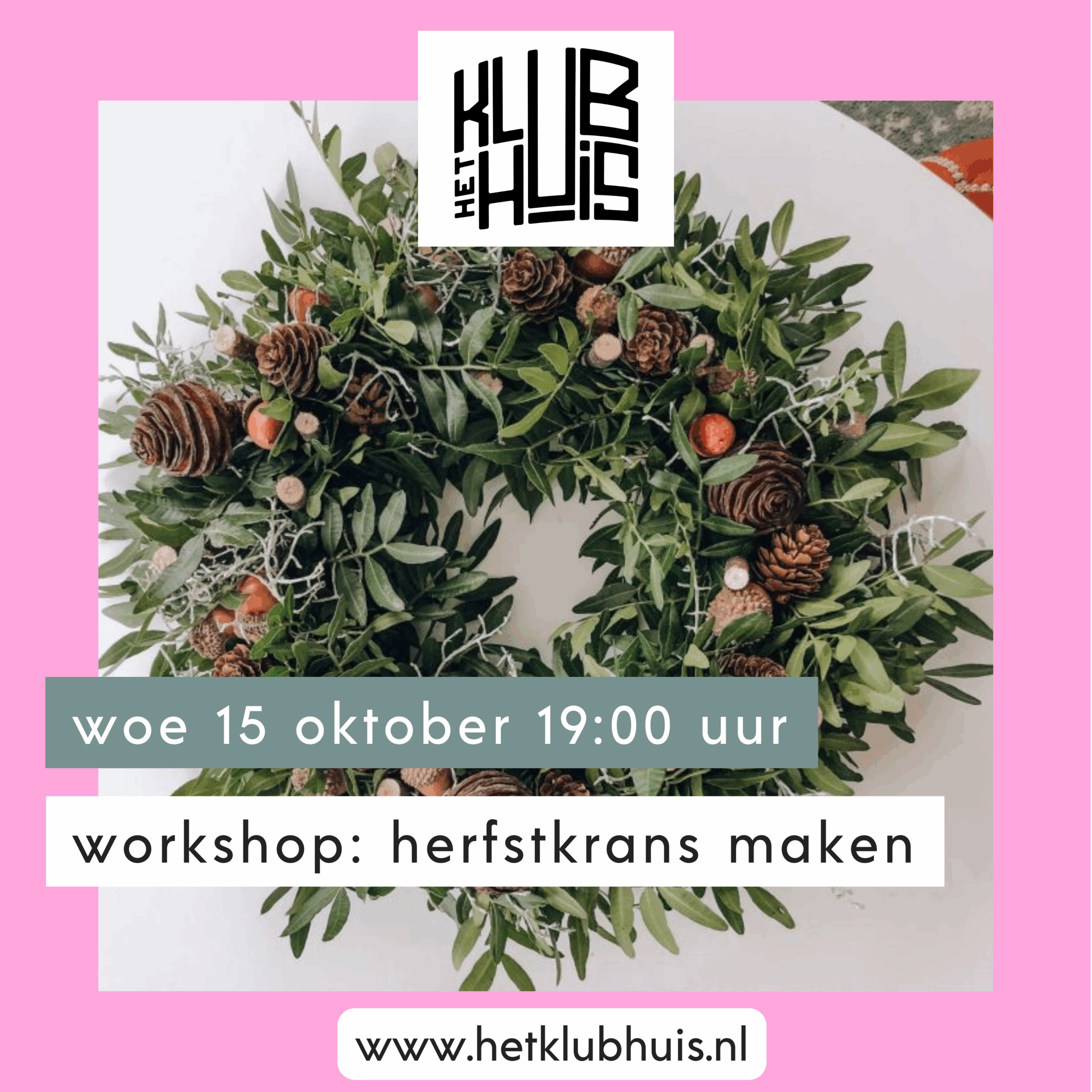 Het Klubhuis | Workshop: herfstkrans maken | 1 Het Klubhuis | Kopie van KLUBHUIS TEMPLATE SOCIALS 20251002 103311 0000 scaled