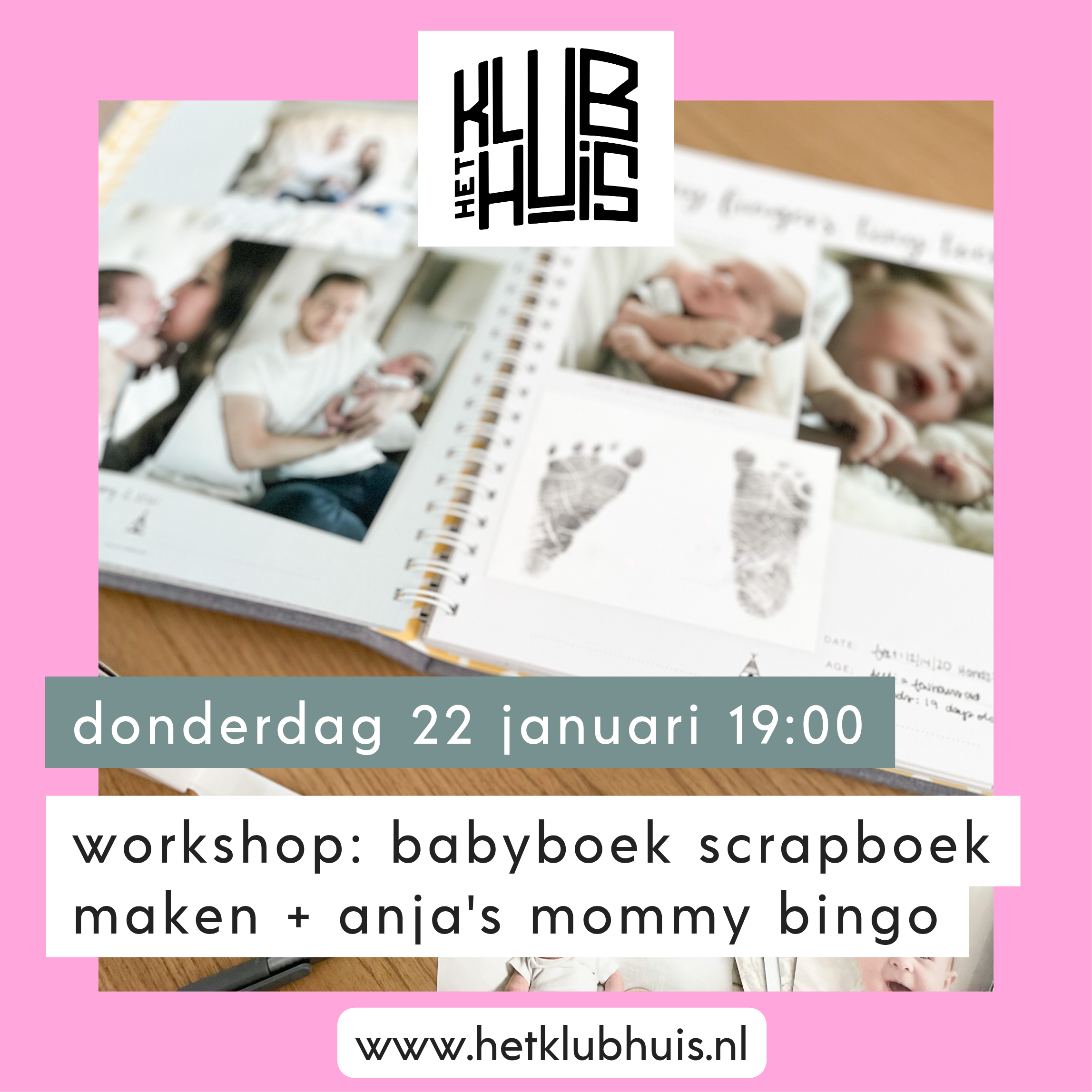 Het Klubhuis | Workshop baby scrapbook maken + bingo | 16 Het Klubhuis | Kopie van KLUBHUIS TEMPLATE SOCIALS 20251023 212416 0000