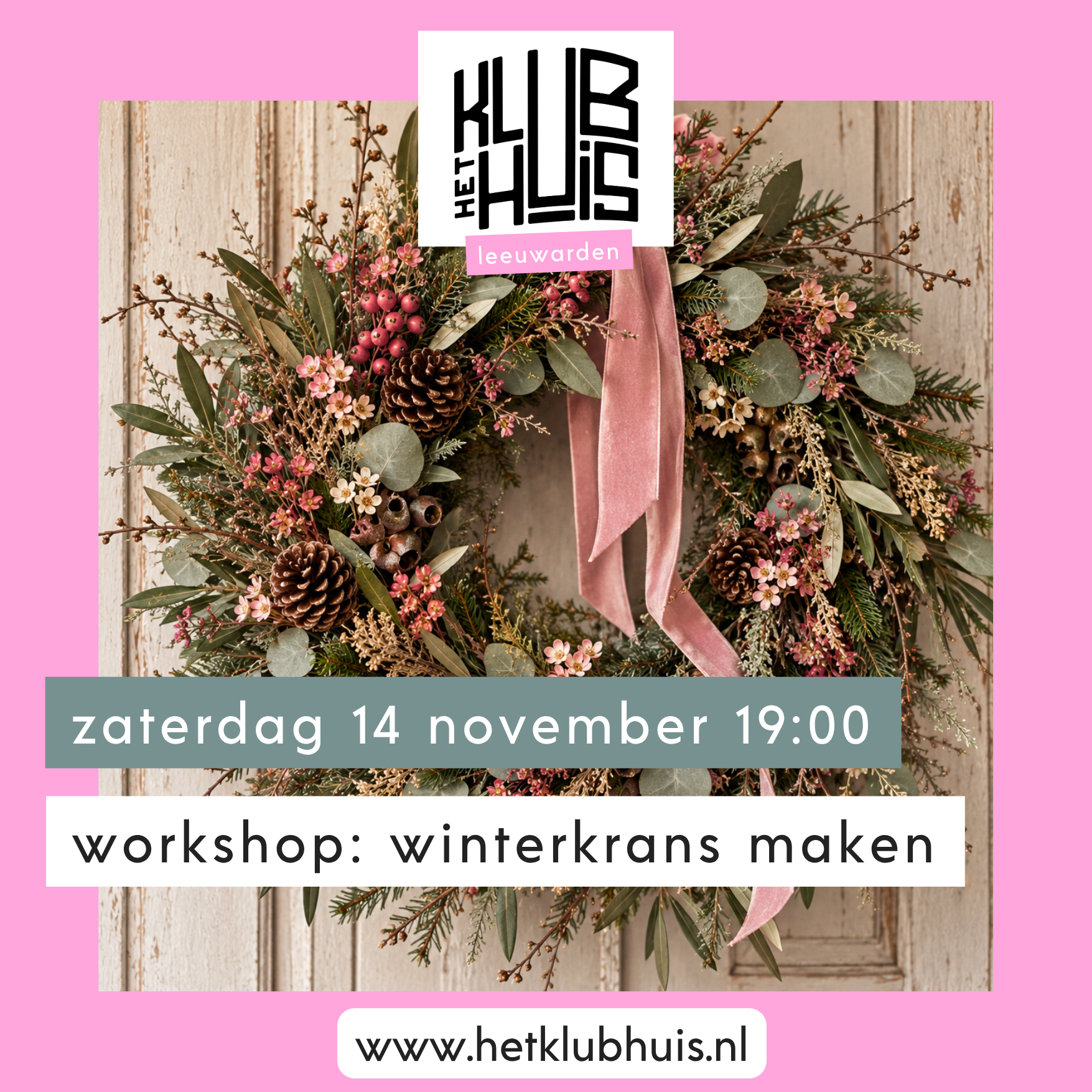 Workshop: winterkrans maken & borrel π₯ | Het Klubhuis Workshop: winterkrans maken & borrel π₯